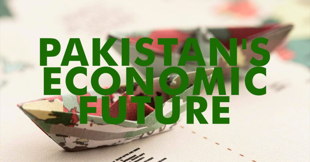 Pakistan’s Economic Future